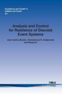 Analysis and Control for Resilience of Discrete Event Systems : Fault Diagnosis, Opacity and Cyber Security (Foundations and Trends® in Systems and Control)