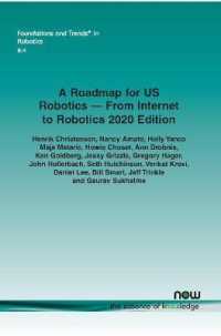 A Roadmap for US Robotics - from Internet to Robotics 2020 Edition (Foundations and Trends® in Robotics)