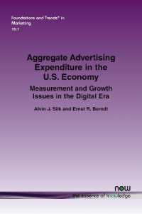 Aggregate Advertising Expenditure in the U.S. Economy : Measurement and Growth Issues in the Digital Era (Foundations and Trends® in Marketing)