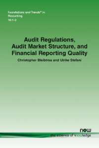 Audit Regulations, Audit Market Structure, and Financial Reporting Quality (Foundations and Trends® in Accounting)