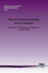 Search Interface Design and Evaluation (Foundations and Trends® in Information Retrieval)