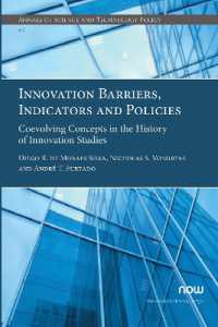 Innovation Barriers, Indicators and Policies : Coevolving Concepts in the History of Innovation Studies (Annals of Science and Technology Policy)