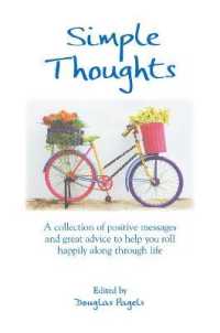 Simple Thoughts : A Collection of Positive Messages and Great Advice to Help You Roll Happily Along through Life