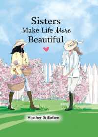 Sisters Make Life More Beautiful