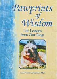 Pawprints of Wisdom : Life Lessons from Our Dogs