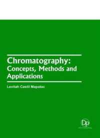 Chromatography : Concepts, Methods and Applications