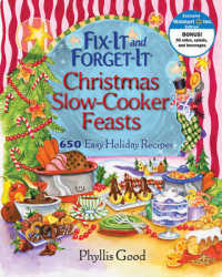 Fix-It and Forget-It Christmas Slow Cooker Feasts : 650 Easy Holiday Recipes (Fix-it and Forget-it) （SPI）