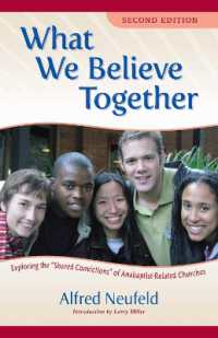 What We Believe Together : Exploring the ?Shared Convictions? of Anabaptist-Related Churches