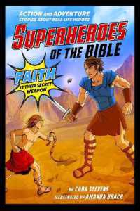 Superheroes of the Bible : Action and Adventure Stories about Real-Life Heroes