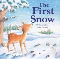 The First Snow （Board Book）