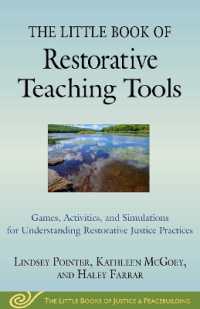 The Little Book of Restorative Teaching Tools : Games, Activities, and Simulations for Understanding Restorative Justice Practices (Justice and Peacebuilding)
