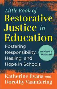 The Little Book of Restorative Justice in Education : Fostering Responsibility, Healing, and Hope in Schools (Justice and Peacebuilding)