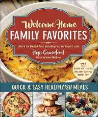 Welcome Home Family Favorites : Simple, Yummy, Healthyish Meals (Welcome Home)
