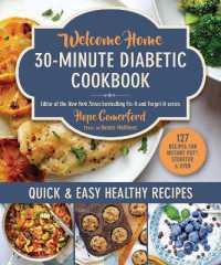 Welcome Home 30-Minute Diabetic Cookbook : Quick & Easy Healthy Recipes (Welcome Home)