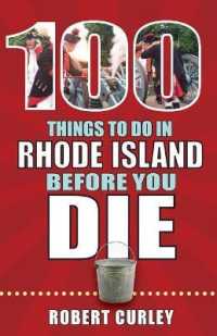 100 Things to Do in Rhode Island before You Die (100 Things to Do before You Die)