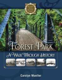 Forest Park : A Walk through History