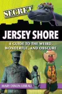 Secret Jersey Shore: a Guide to the Weird, Wonderful, and Obscure (Secret)
