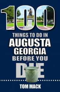 100 Things to Do in Augusta, Georgia before You Die