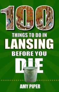 100 Things to Do in Lansing before You Die