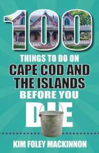 100 Things to Do on Cape Cod and the Islands before You Die (100 Things to Do before You Die)