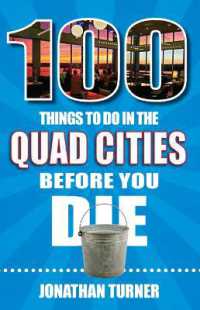 100 Things to Do in the Quad Cities before You Die