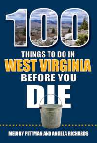 100 Things to Do in West Virginia before You Die (100 Things to Do before You Die)