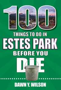 100 Things to Do in Estes Park before You Die (100 Things to Do before You Die)