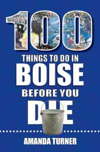 100 Things to Do in Boise before You Die (100 Things to Do before You Die)