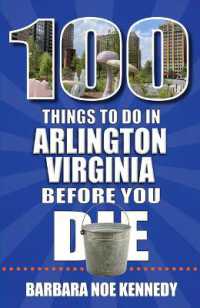 100 Things to Do in Arlington, Virginia, before You Die