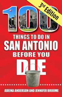 100 Things to Do in San Antonio before You Die, 3rd Edition