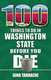100 Things to Do in Washington State before You Die