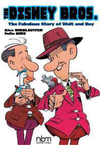 The Disney Bros. : The Fabulous Story of Walt and Roy
