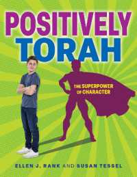 Positively Torah : Building Character Strengths through Bible