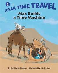 Max Builds a Time Machine (Torah Time Travel)