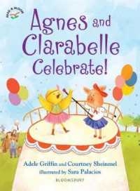 Agnes and Clarabelle Celebrate! (Agnes and Clarabelle) （Reprint）