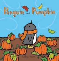 Penguin and Pumpkin (Penguin) （Board Book）