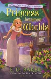 Princess between Worlds : A Tale of the Wide-Awake Princess (The Wide-awake Princess)