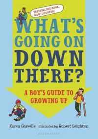 What's Going on Down There? : A Boy's Guide to Growing Up （Revised - Updated）