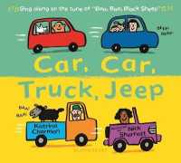 Car, Car, Truck, Jeep (New Nursery Rhymes) （Board Book）