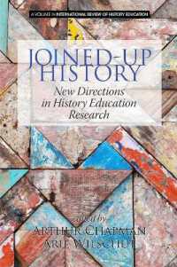 Joined-up History : New Directions in History Education Research (International Review of History Education)