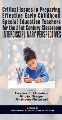 Critical Issues in Preparing Effective Early Childhood Special Education Teachers for the 21 Century Classroom : Interdisciplinary Perspectives (Contemporary Perspectives in Special Education)