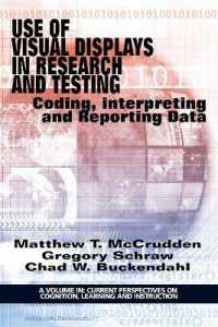 Use of Visual Displays in Research and Testing : Coding, Interpreting, and Reporting Data (Current Perspectives on Cognition, Learning and Instruction)