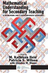 Mathematical Understanding for Secondary Teaching : A Framework and Classroom-Based Situations