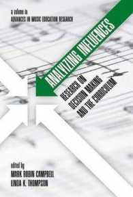 Analyzing Influences : Research on Decision Making and the Music Education Curriculum (Advances in Music Education Research)