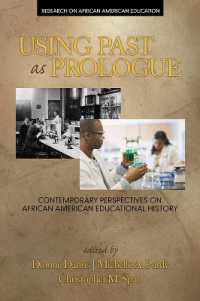 Using Past as Prologue : Contemporary Perspectives on African American Educational History (Research on African American Education)
