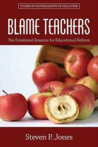 Blame Teachers : The Emotional Reasons for Educational Reform (Studies in the Philosophy of Education)
