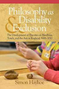 Philosophy as Disability & Exclusion : The Development of Theories on Blindness, Touch and the Arts in England, 1688-2010