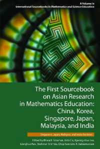 The First Sourcebook on Asian Research in Mathematics Education : China, Korea, Singapore, Japan, Malaysia and India