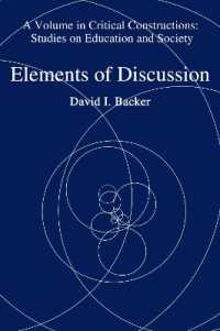 Elements of Discussion (Critical Constructions: Studies on Education and Society)