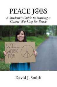 Peace Jobs : A Student's Guide to Starting a Career Working for Peace (Peace Education)